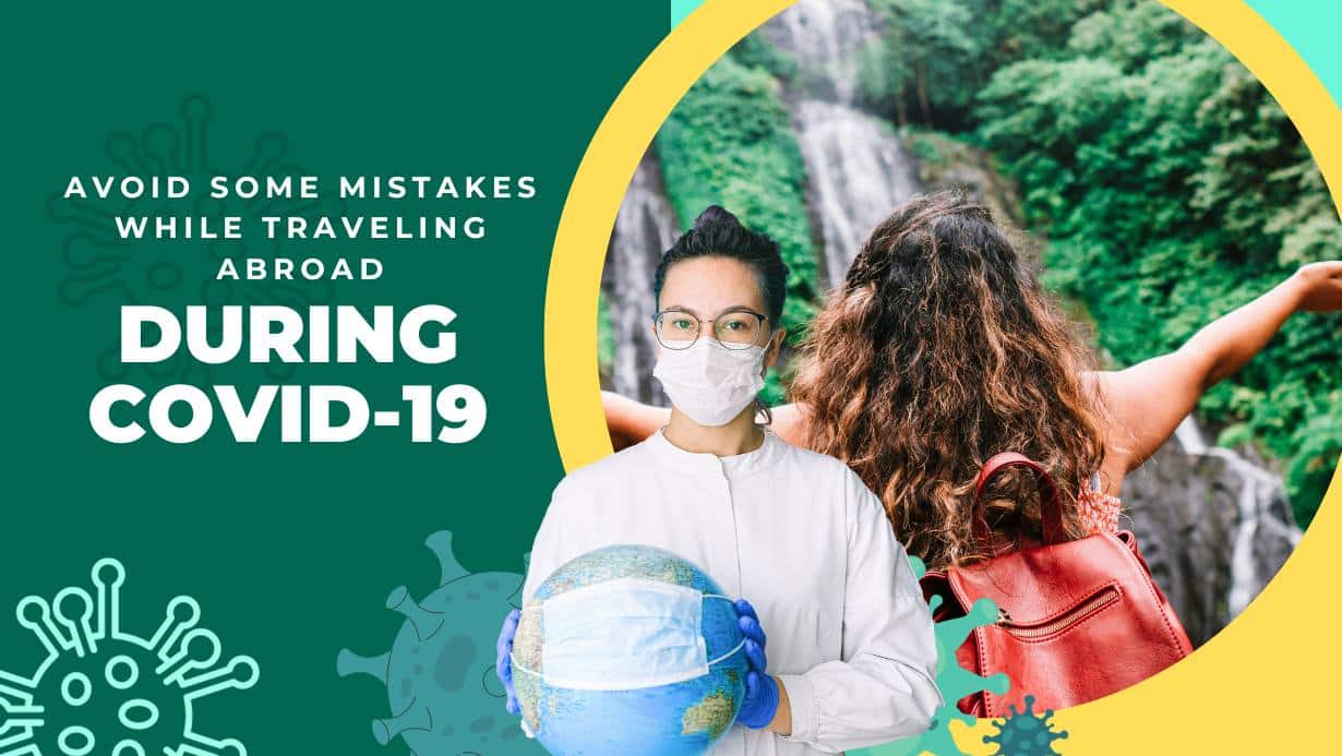Avoid Some Mistakes While Traveling Abroad